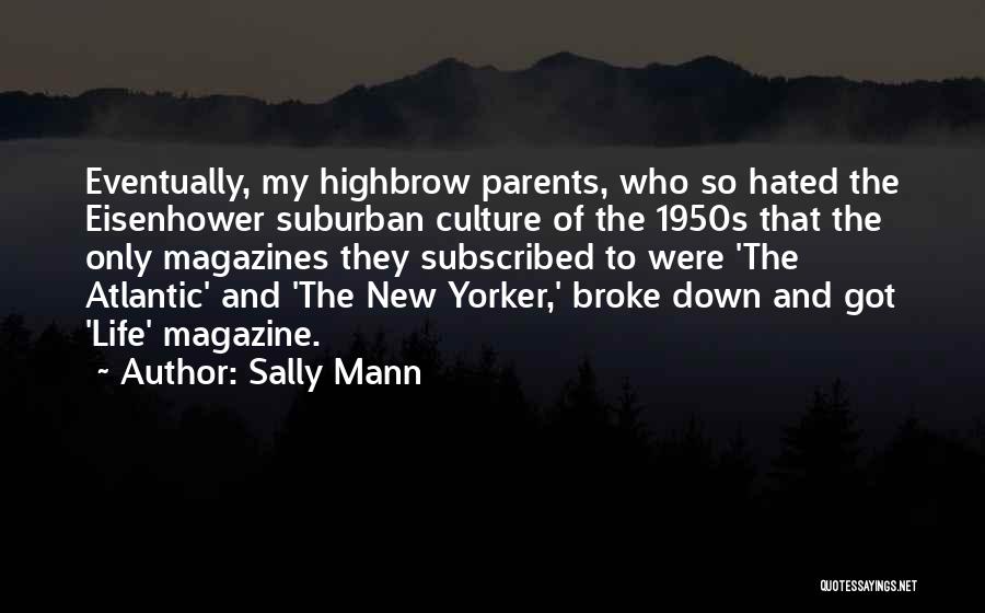 1950s Quotes By Sally Mann