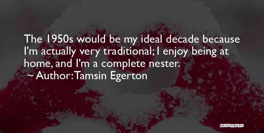 1950s Quotes By Tamsin Egerton