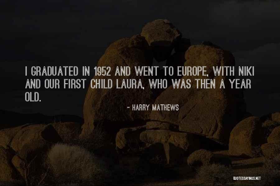 1952 Quotes By Harry Mathews 1952 Quotes By Harry Mathews