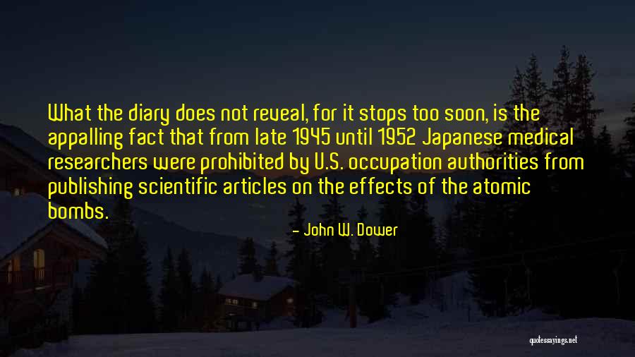 1952 Quotes By John W. Dower 1952 Quotes By John W. Dower
