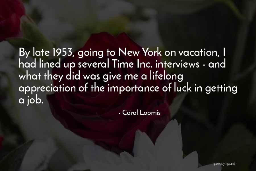 1953 Quotes By Carol Loomis