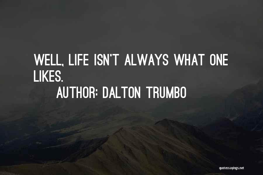 1953 Quotes By Dalton Trumbo