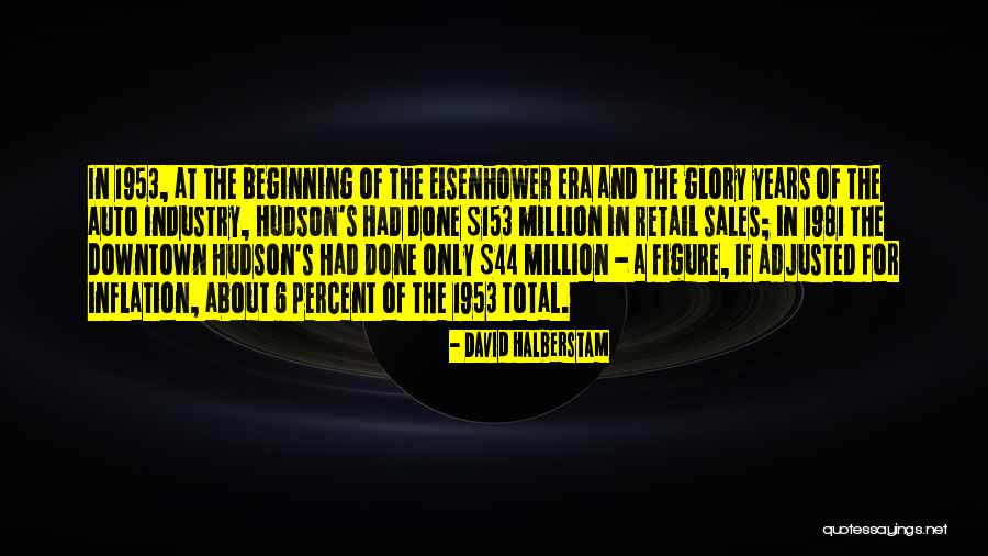 1953 Quotes By David Halberstam 1953 Quotes By David Halberstam