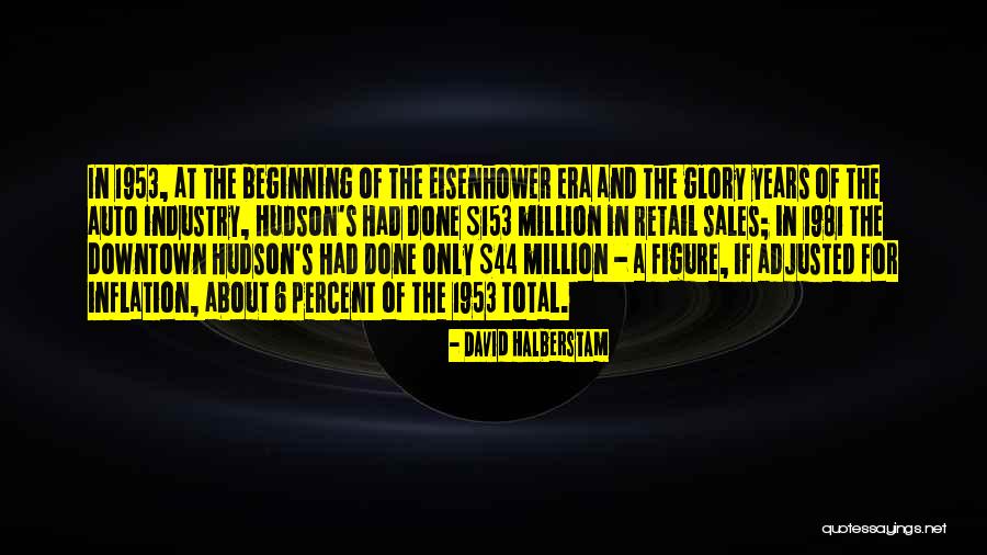 1953 Quotes By David Halberstam