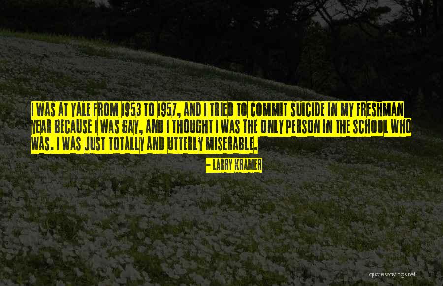 1953 Quotes By Larry Kramer 1953 Quotes By Larry Kramer