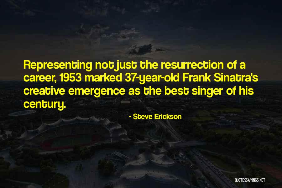 1953 Quotes By Steve Erickson 1953 Quotes By Steve Erickson