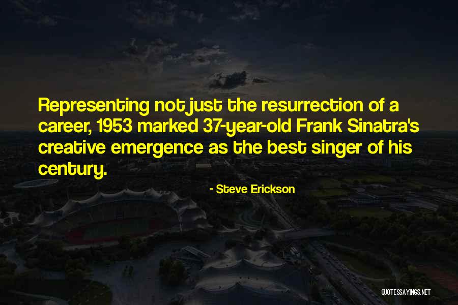 1953 Quotes By Steve Erickson