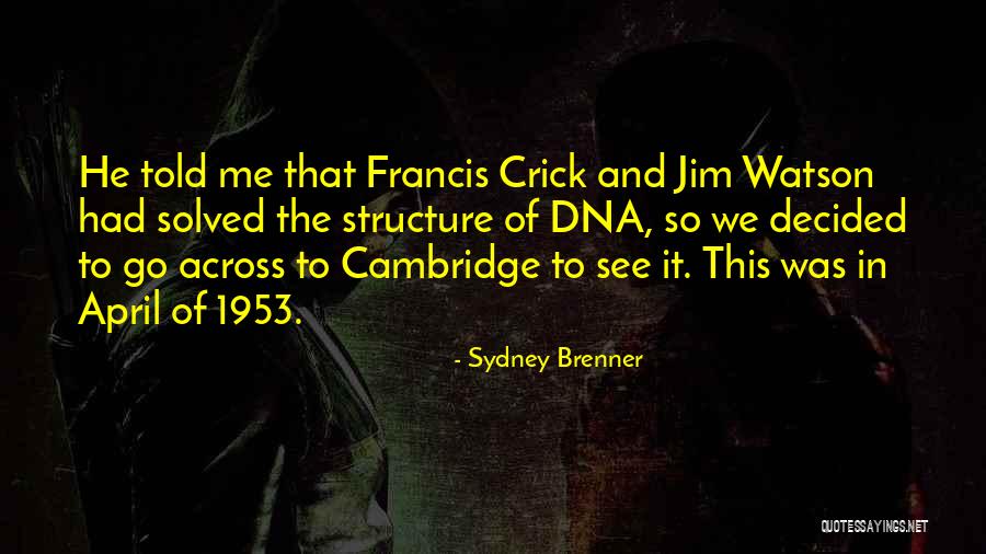 1953 Quotes By Sydney Brenner