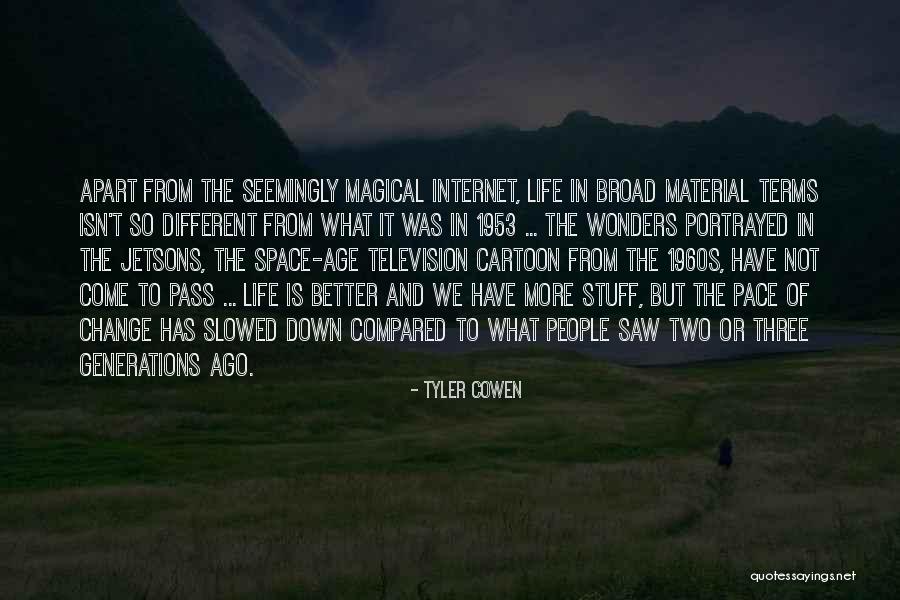 1953 Quotes By Tyler Cowen 1953 Quotes By Tyler Cowen