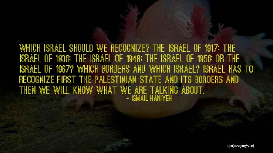 1956 Quotes By Ismail Haniyeh