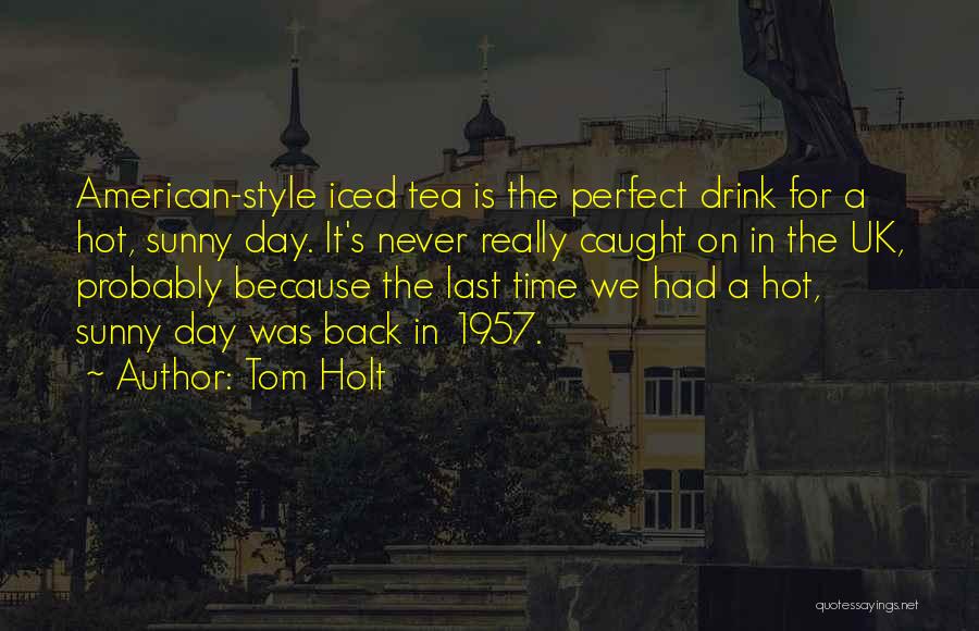 1957 Quotes By Tom Holt