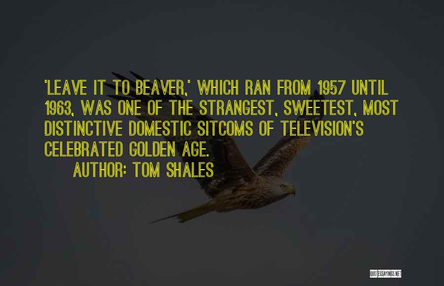 1957 Quotes By Tom Shales