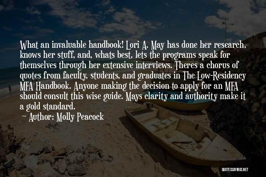 Molly Peacock Quotes: What An Invaluable Handbook! Lori A. May Has Done Her Research, Knows Her Stuff, And, Whats Best, Lets The Programs