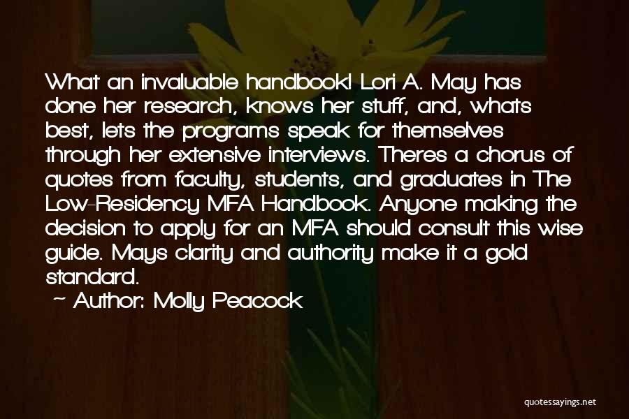 Molly Peacock Quotes: What An Invaluable Handbook! Lori A. May Has Done Her Research, Knows Her Stuff, And, Whats Best, Lets The Programs