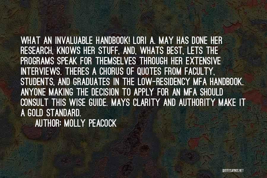 Molly Peacock Quotes: What An Invaluable Handbook! Lori A. May Has Done Her Research, Knows Her Stuff, And, Whats Best, Lets The Programs