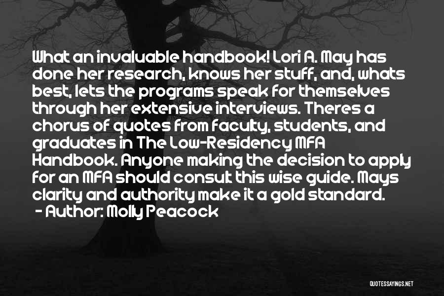 Molly Peacock Quotes: What An Invaluable Handbook! Lori A. May Has Done Her Research, Knows Her Stuff, And, Whats Best, Lets The Programs