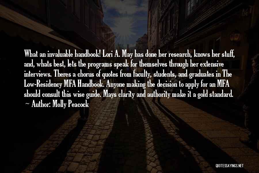 Molly Peacock Quotes: What An Invaluable Handbook! Lori A. May Has Done Her Research, Knows Her Stuff, And, Whats Best, Lets The Programs