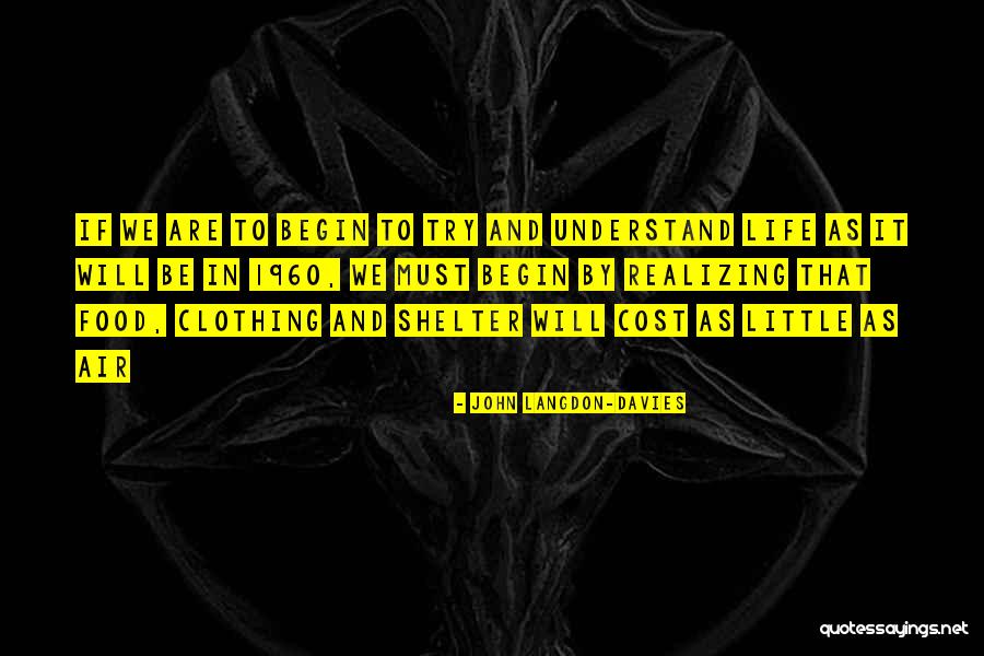 1960 Quotes By John Langdon-Davies 1960 Quotes By John Langdon-Davies