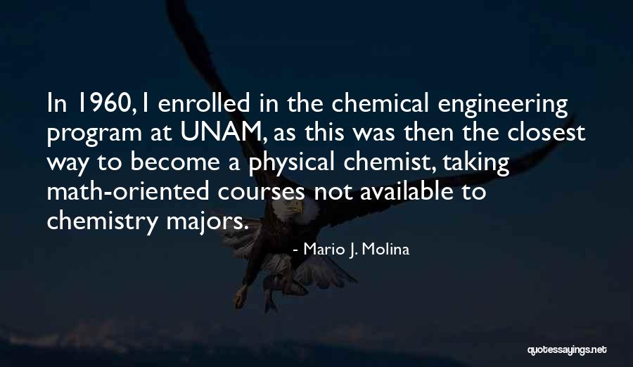 1960 Quotes By Mario J. Molina 1960 Quotes By Mario J. Molina