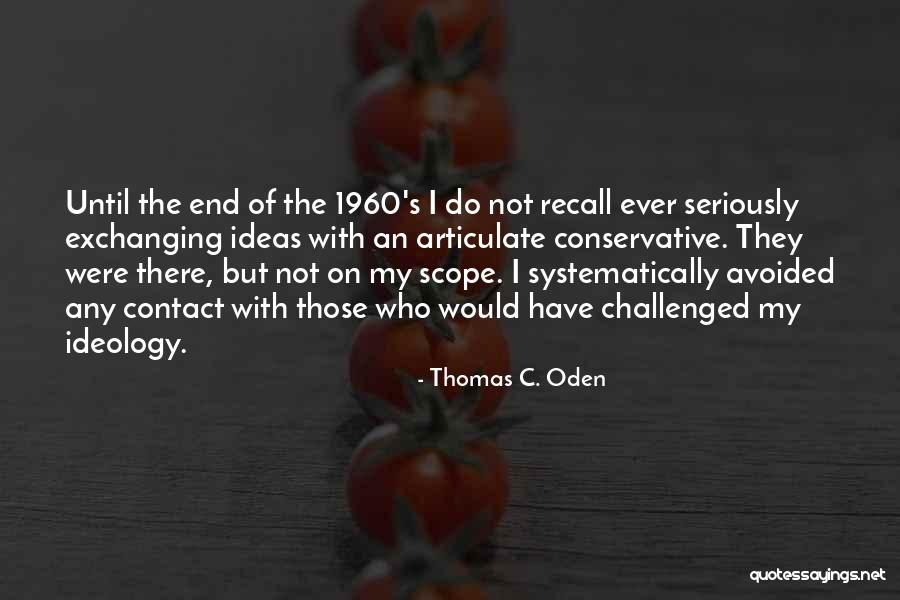 1960 Quotes By Thomas C. Oden 1960 Quotes By Thomas C. Oden