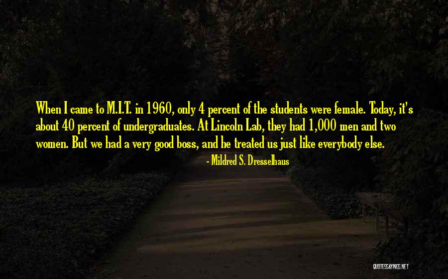 1960 S Quotes By Mildred S. Dresselhaus 1960 S Quotes By Mildred S. Dresselhaus