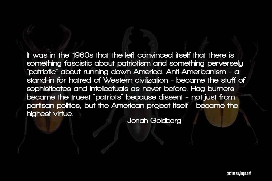 1960s American Quotes By Jonah Goldberg