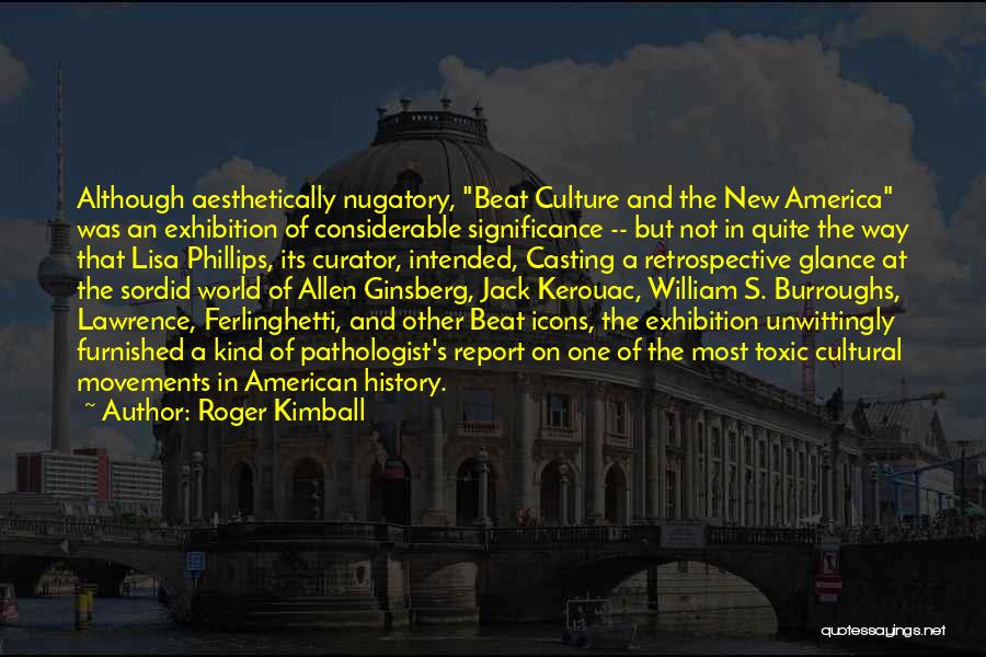 1960s American Quotes By Roger Kimball