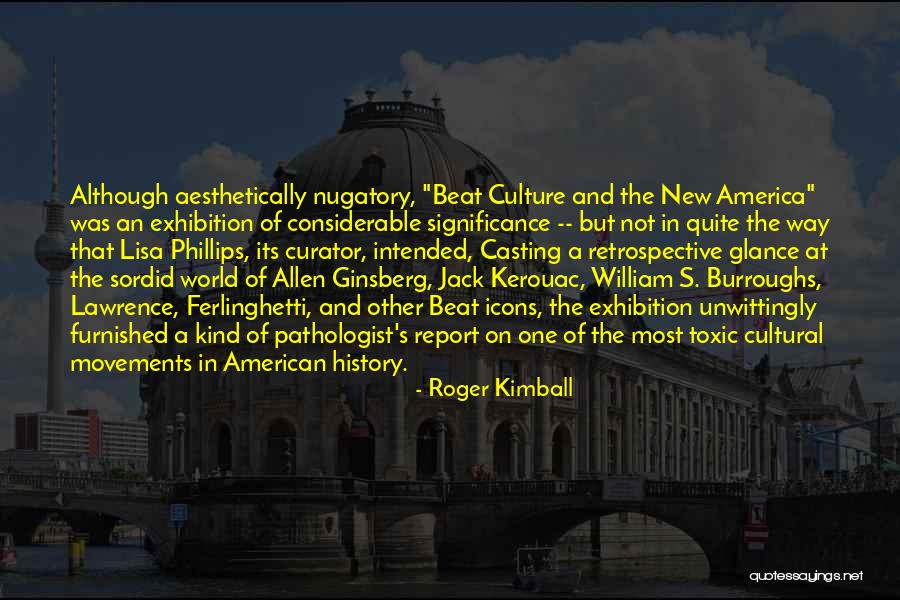 1960s American Quotes By Roger Kimball