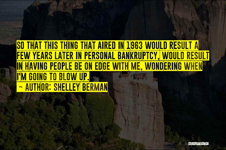1963 Quotes By Shelley Berman