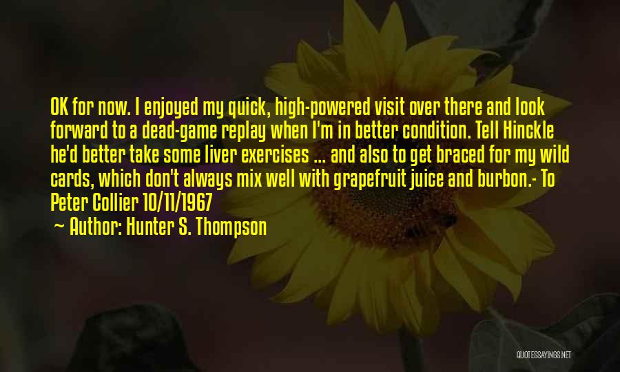 1967 Quotes By Hunter S. Thompson