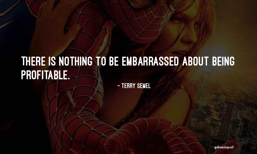 1968 Famous Quotes By Terry Semel 1968 Famous Quotes By Terry Semel