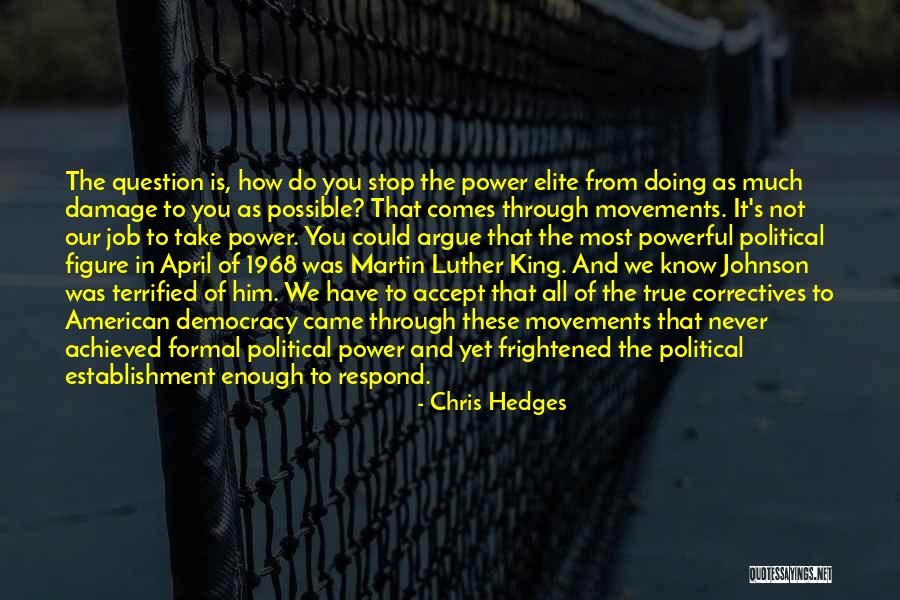 1968 Quotes By Chris Hedges