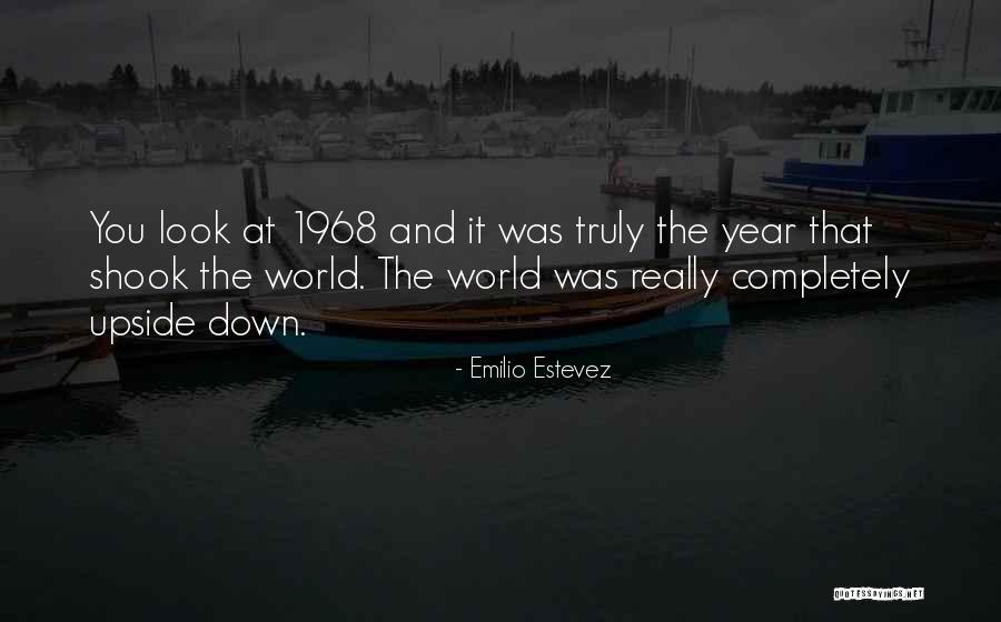 1968 Quotes By Emilio Estevez 1968 Quotes By Emilio Estevez