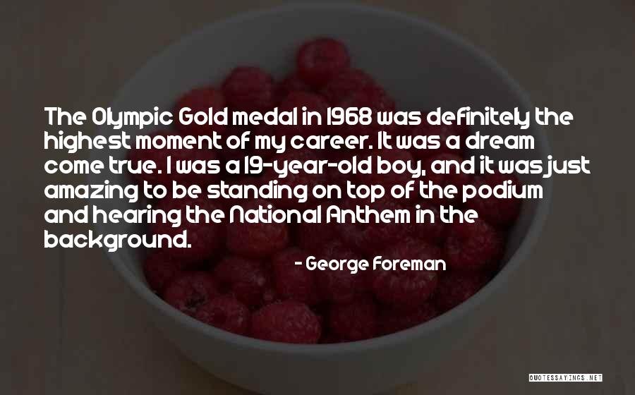 1968 Quotes By George Foreman 1968 Quotes By George Foreman
