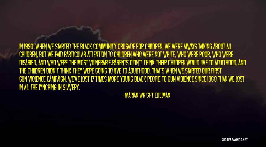 1968 Quotes By Marian Wright Edelman