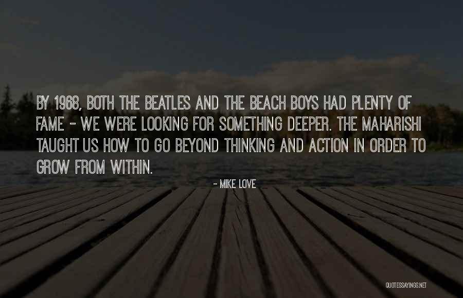 1968 Quotes By Mike Love 1968 Quotes By Mike Love