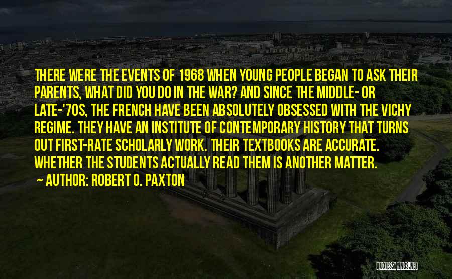 1968 Quotes By Robert O. Paxton