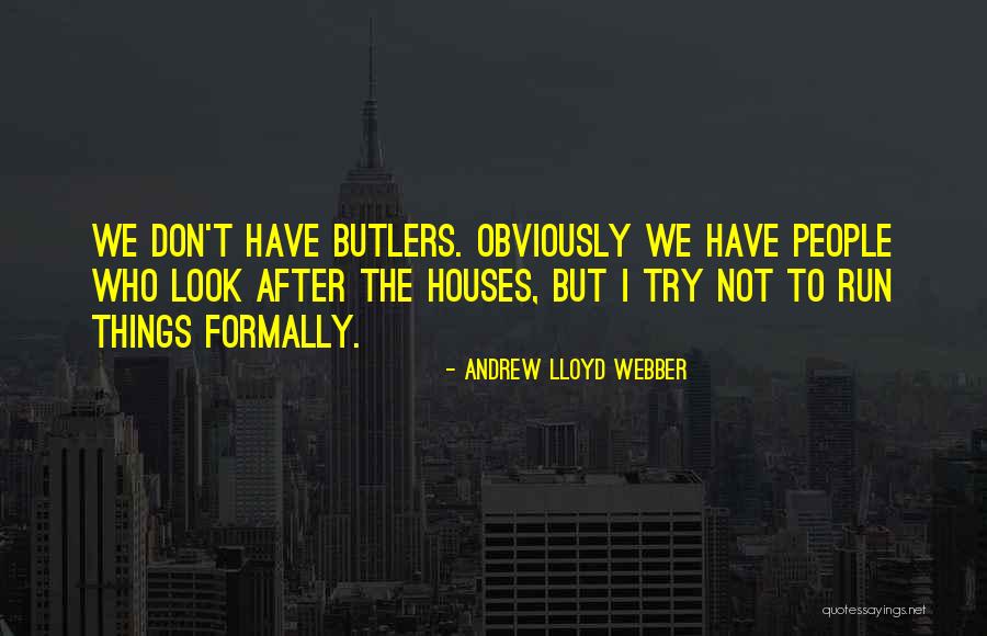 19682 Hesperian Quotes By Andrew Lloyd Webber 19682 Hesperian Quotes By Andrew Lloyd Webber