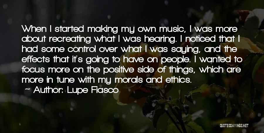 Lupe Fiasco Quotes: When I Started Making My Own Music, I Was More About Recreating What I Was Hearing. I Noticed That I