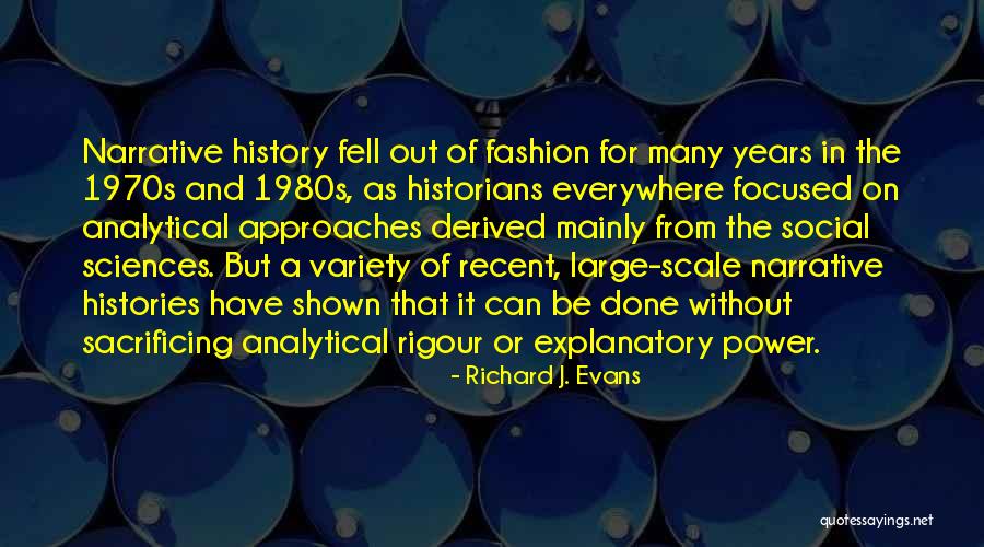 1970s And 1980s Quotes By Richard J. Evans 1970s And 1980s Quotes By Richard J. Evans