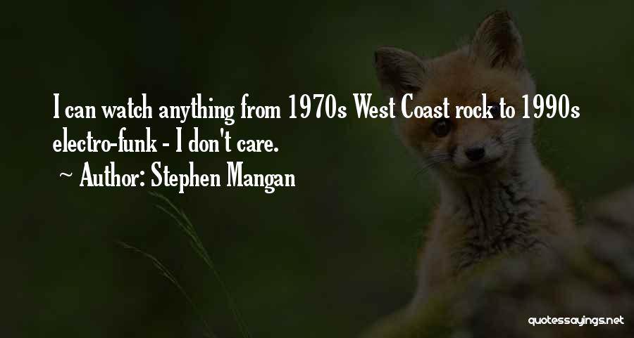 1970s Rock Quotes By Stephen Mangan