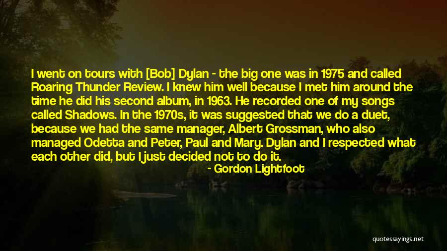 1970s Song Quotes By Gordon Lightfoot 1970s Song Quotes By Gordon Lightfoot