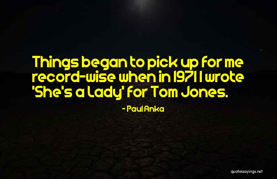1971 Quotes By Paul Anka 1971 Quotes By Paul Anka