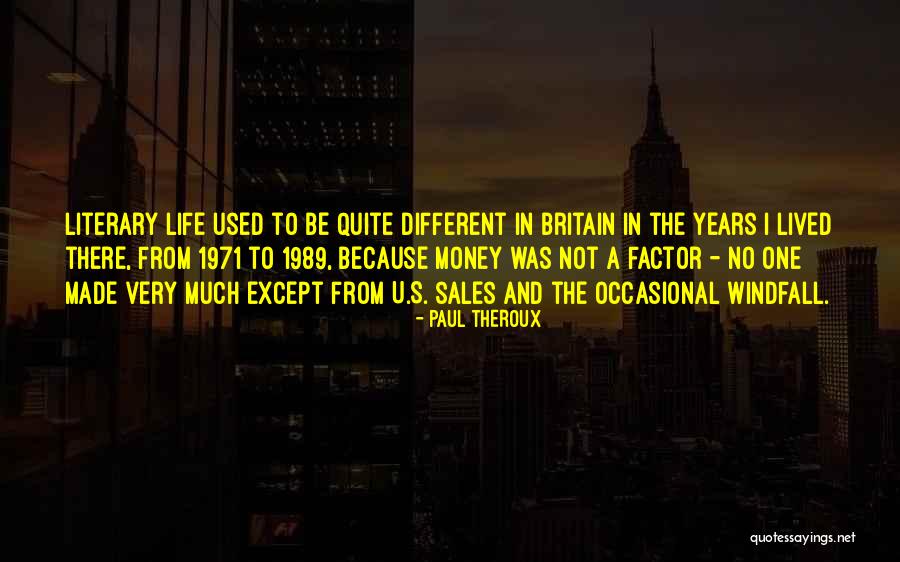 1971 Quotes By Paul Theroux 1971 Quotes By Paul Theroux