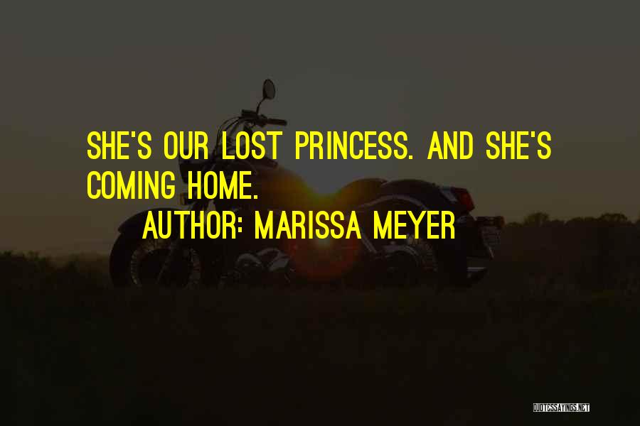 Marissa Meyer Quotes: She's Our Lost Princess. And She's Coming Home.