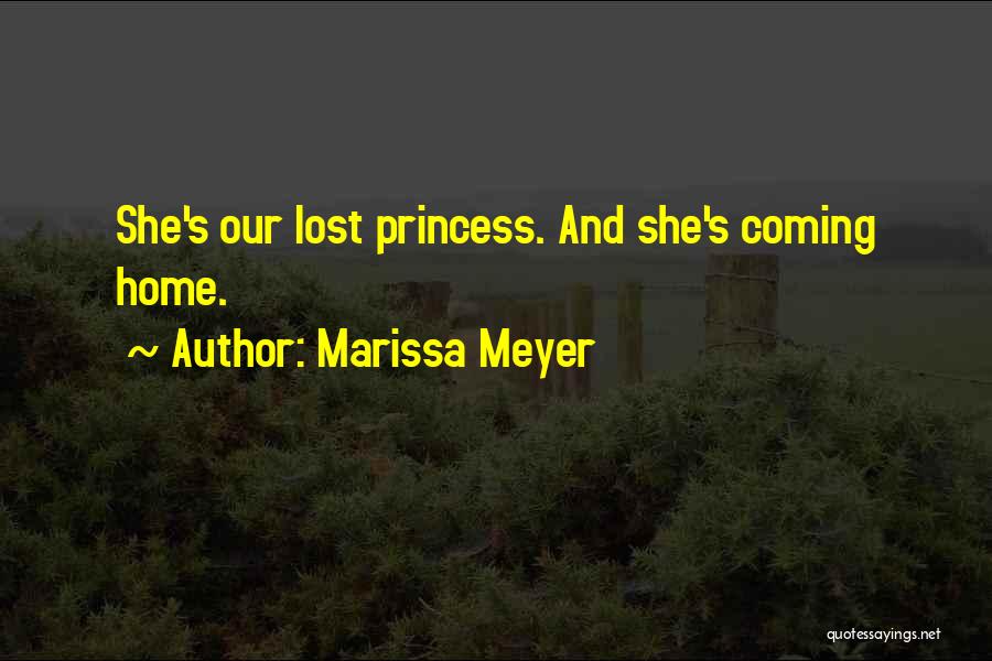 Marissa Meyer Quotes: She's Our Lost Princess. And She's Coming Home.