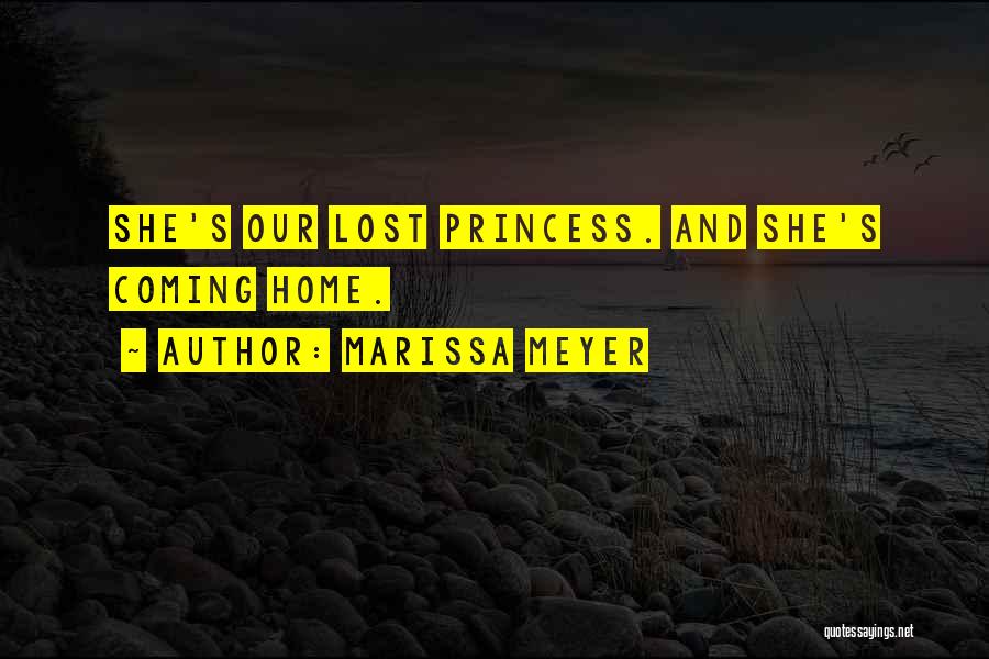 Marissa Meyer Quotes: She's Our Lost Princess. And She's Coming Home.
