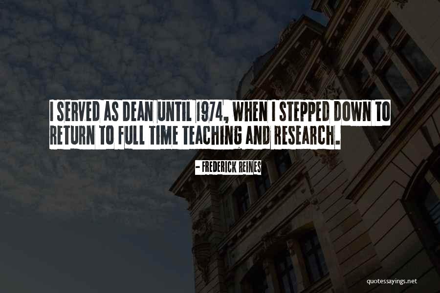 1974 Quotes By Frederick Reines 1974 Quotes By Frederick Reines