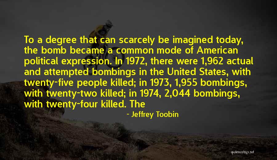 1974 Quotes By Jeffrey Toobin 1974 Quotes By Jeffrey Toobin