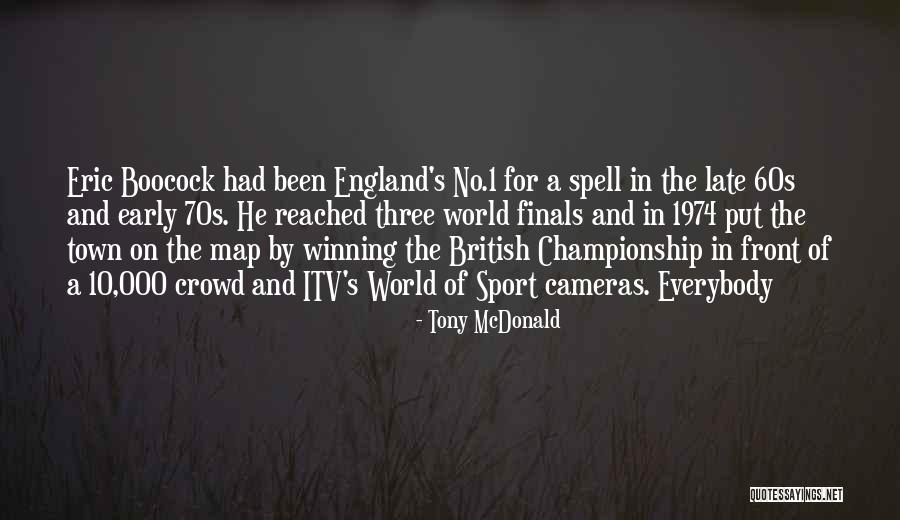 1974 Quotes By Tony McDonald 1974 Quotes By Tony McDonald